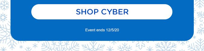 SHOP CYBER | Event ends 12/5/20