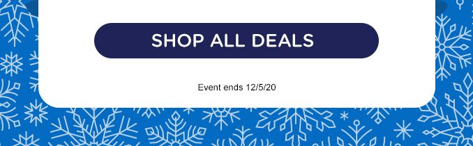 SHOP ALL DEALS | Event ends 12/5/20