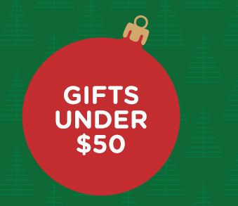 GIFTS UNDER $50
