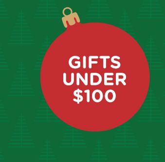 GIFTS UNDER $100