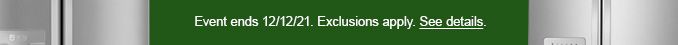 Event ends 12/12/21. Exclusions apply. See details.