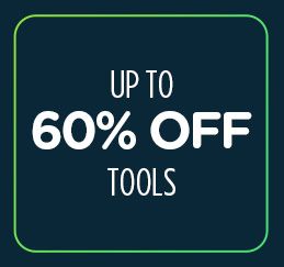 UP TO 60% OFF TOOLS