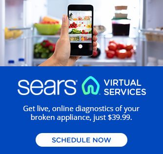 SEARS® VIRTUAL SERVICES | Get live, online diagnostics of your broken appliance, just $39.99. | SCHEDULE NOW