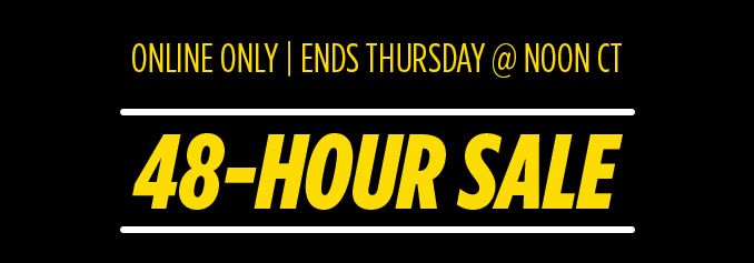 ONLINE ONLY | ENDS THURSDAY @ NOONCT | 48-HOUR SALE